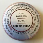 red martian <br>någonting <br><i>wax cylinder</i> - Image 5